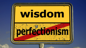 an illustration of wisdom over perfection