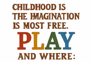 childhood play quotes